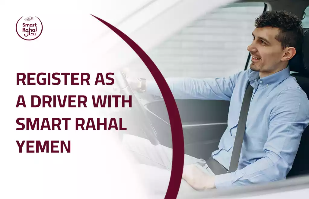 Register as a Driver with Smart Rahal Yemen